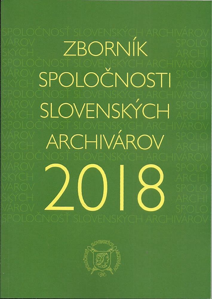 Zborník Spoločnosti slovenských archivárov 2018