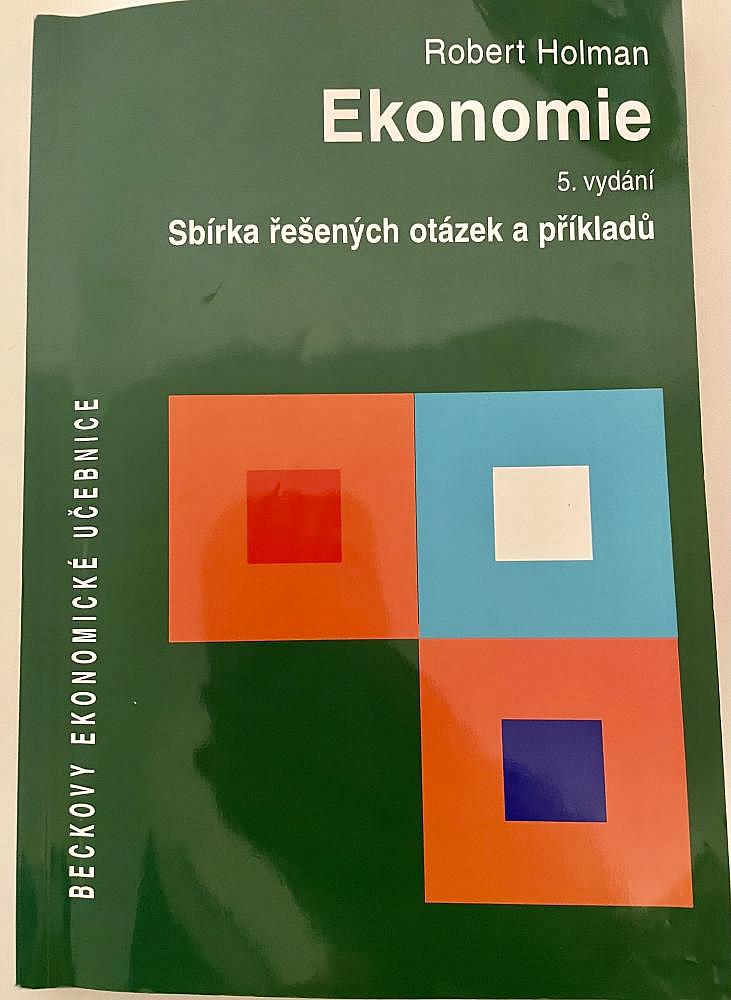 Ekonomie: Sbírka řešených otázek a příkladů