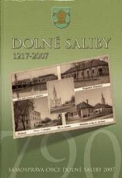 Dejiny obce Dolné Saliby 1217- 2007