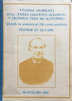 Význam osobnosti Dr. h. c. Jozefa Ľudovíta Holubyho v dejinách vedy na Slovensku