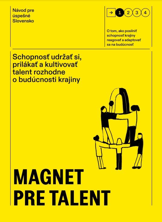 Návod pre úspešné Slovensko: Magnet pre talent