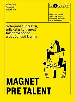 Návod pre úspešné Slovensko: Magnet pre talent