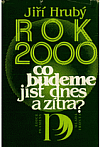 Rok 2000: Co budeme jíst dnes a zítra?