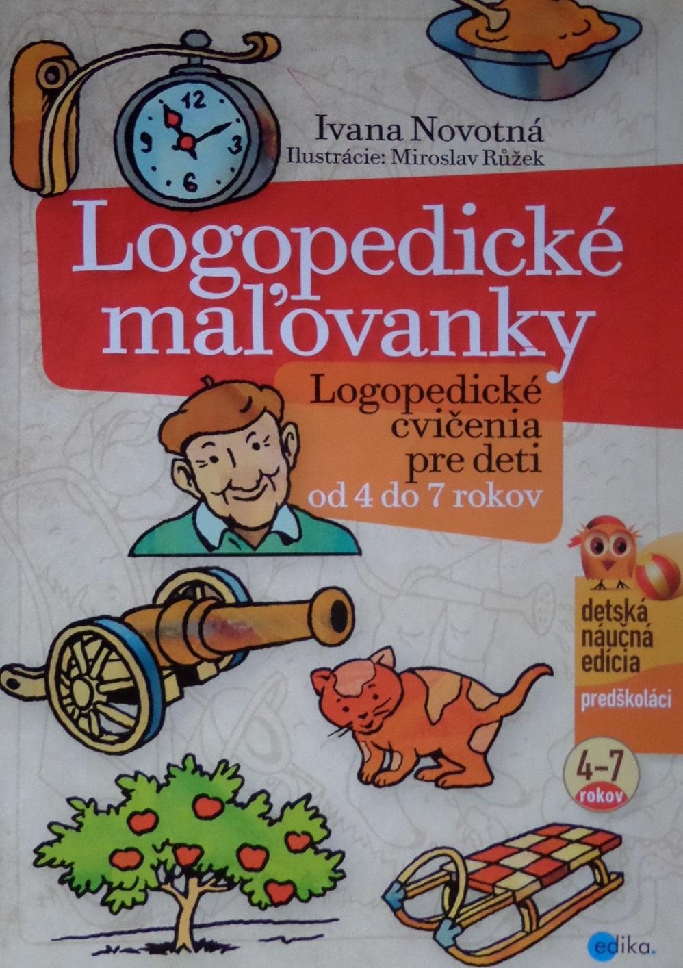 Logopedické maľovanky: Logopedické cvičenia pre deti od 4 do 7 rokov