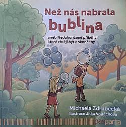 Než nás nabrala bublina