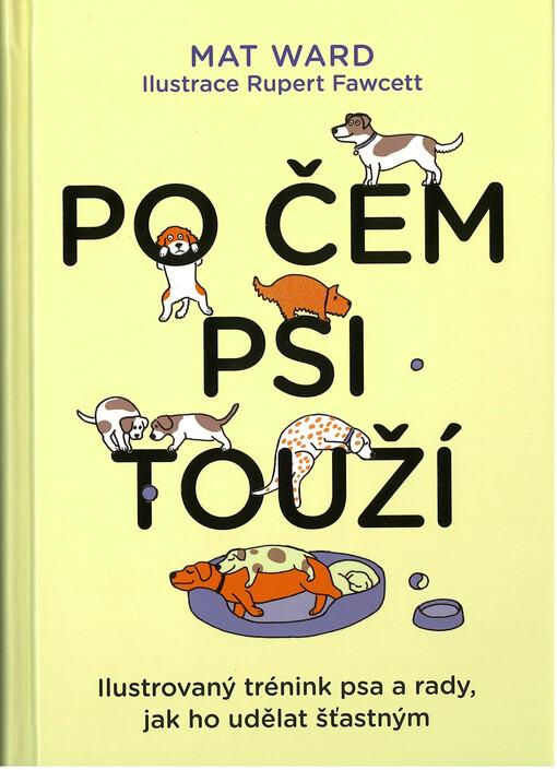 Po čem psi touží