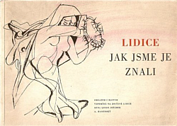 Lidice - jak jsme je znali