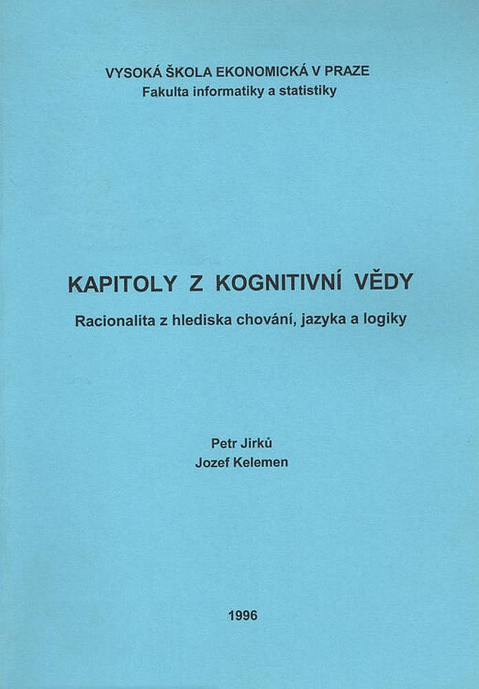 Kapitoly z kognitivní vědy: Racionalita z hlediska chování, jazyka a logiky