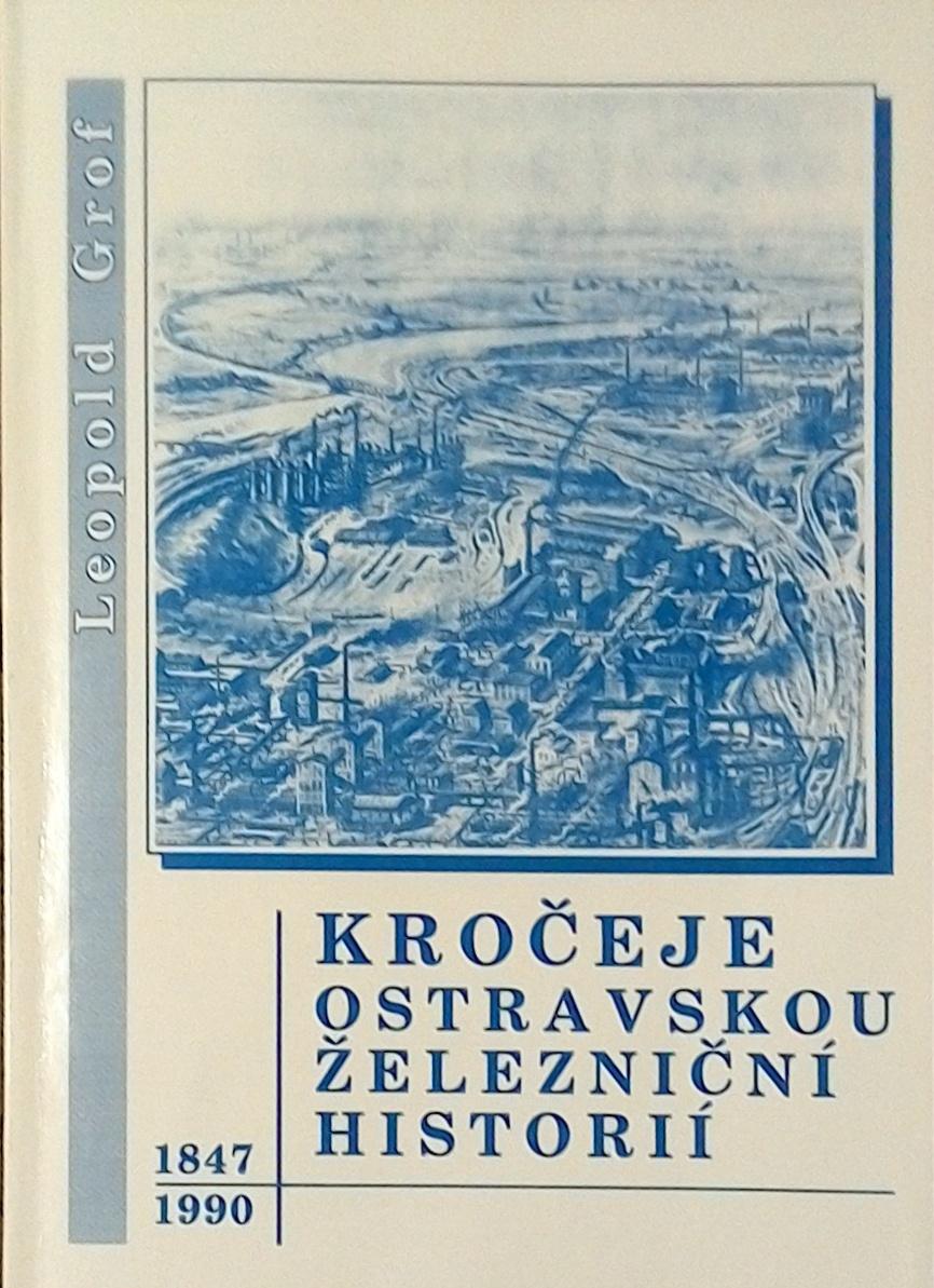 Kročeje ostravskou železniční historií