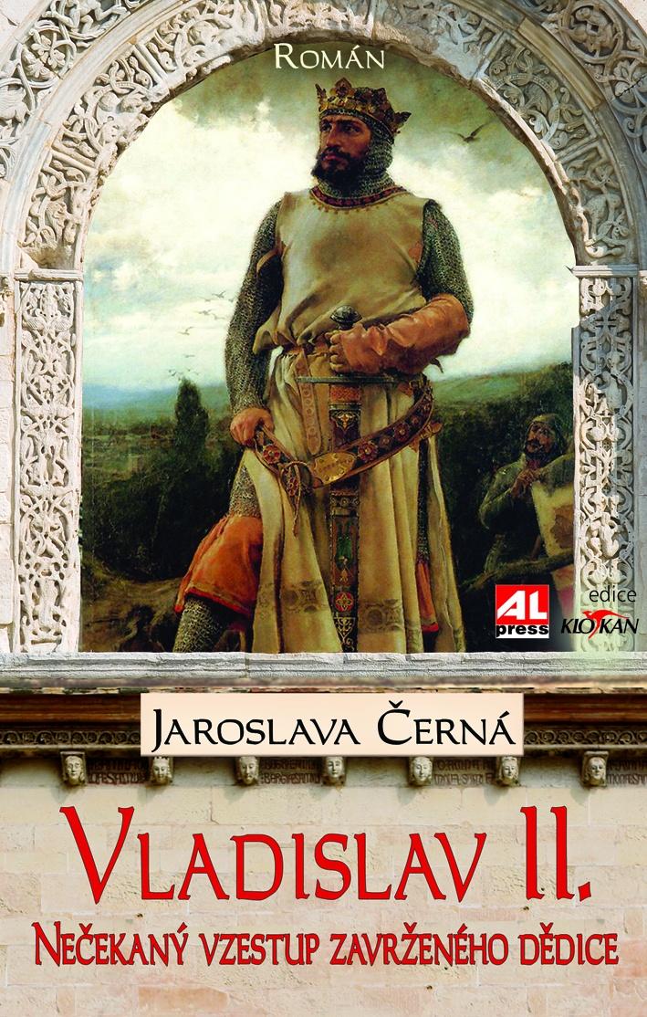 Vladislav II. - Nečekaný vzestup zavrženého dědice