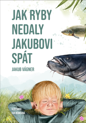 Jak ryby nedaly Jakubovi spát