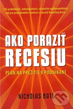 Ako poraziť recesiu: Plán na prežitie v podnikaní