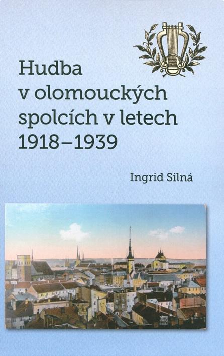 Hudba v olomouckých spolcích v letech 1918 - 1939