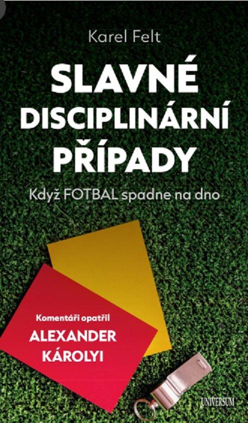 Slavné disciplinární případy: Když fotbal spadne na dno