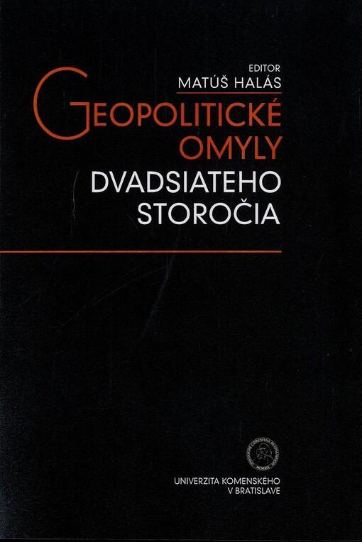 Geopolitické omyly dvadsiateho storočia