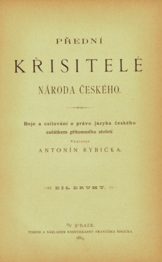 Přední křisitelé národa českého: Boje a usilování o právo jazyka českého začátkem přítomného století: Díl druhý