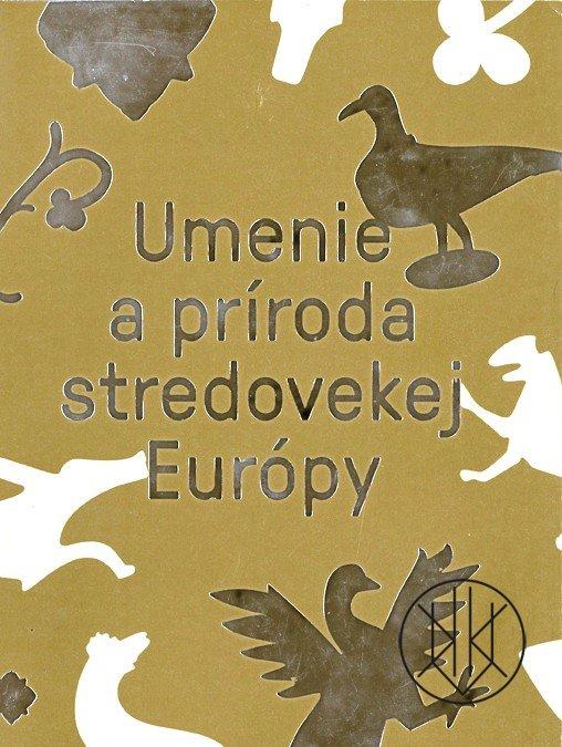 Umenie a príroda stredovekej Európy