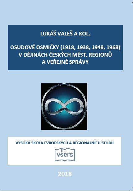 Osudové osmičky (1918, 1938, 1948, 1968) v dějinách českých měst, regionů a veřejné správy