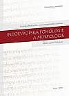 Indoevropská fonologie a morfologie: Sborník z Brněnského indoevropeistického kolokvia