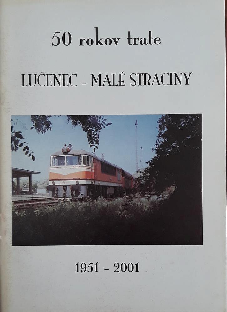 50 rokov trate Lučenec - Malé Straciny