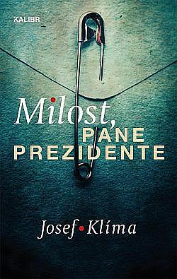 Milost, pane prezidente