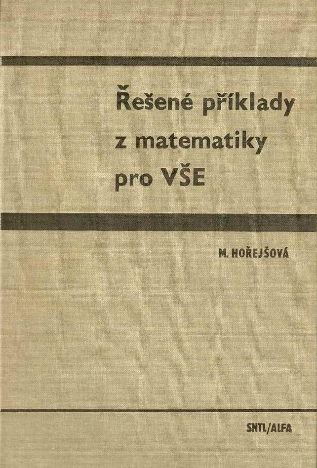 Řešené příklady z matematiky pro VŠE