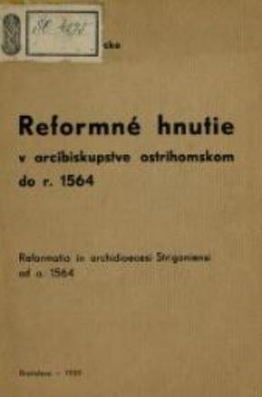 Reformné hnutie v arcibiskupstve ostrihomskom do r. 1564