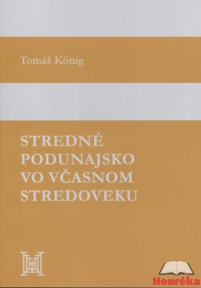 Stredné Podunajsko vo včasnom stredoveku