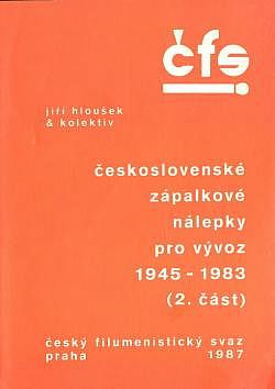 Československé zápalkové nálepky pro vývoz 1945-1983 (2. část)