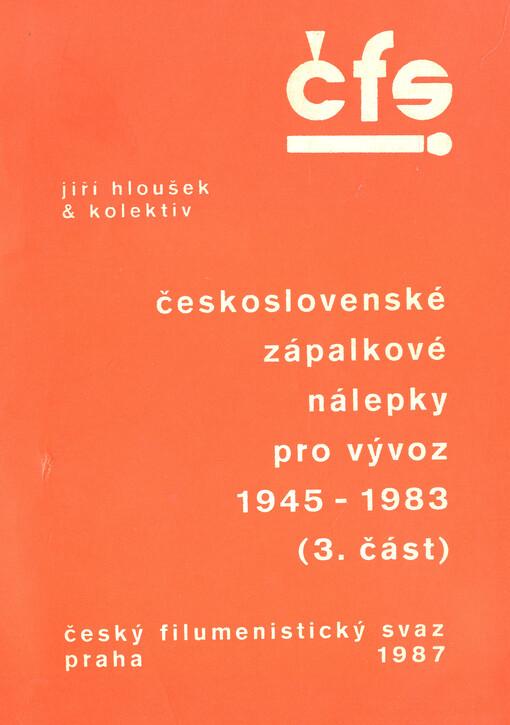 Československé zápalkové nálepky pro vývoz 1945-1983 (3. část)