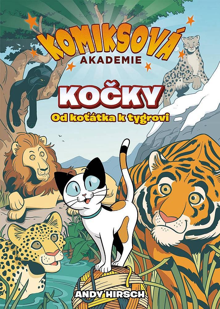 Kočky: Od koťátka k tygrovi