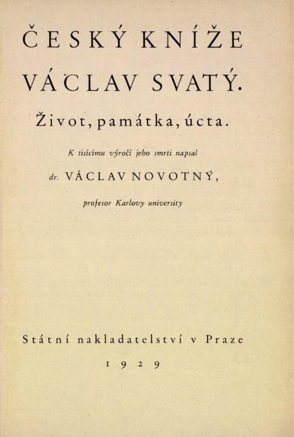 Český kníže Václav svatý: Život, památka, úcta