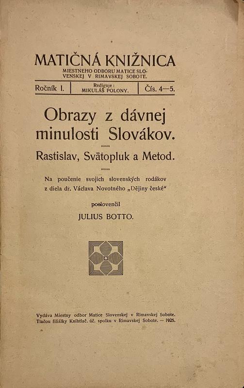 Obrazy z dávnej minulosti Slovákov: Rastislav, Svätopluk a Metod