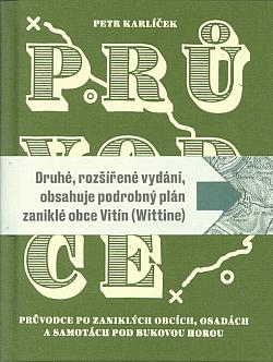 Průvodce po zaniklých obcích, osadách a samotách pod Bukovou horou