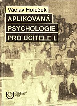 Aplikovaná psychologie pro učitele I.