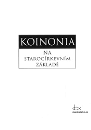 Koinonia na starocírkevním základě