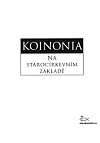 Koinonia na starocírkevním základě