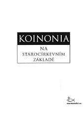 Koinonia na starocírkevním základě