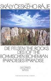 Skály Českého ráje : Die Felsen des Böhmischen Paradieses : The Rocks of the Bohemian paradise