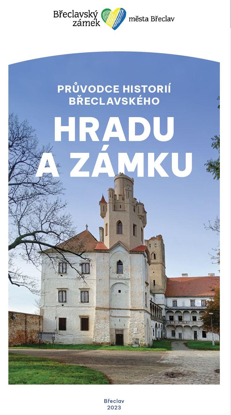 Průvodce historií břeclavského hradu a zámku