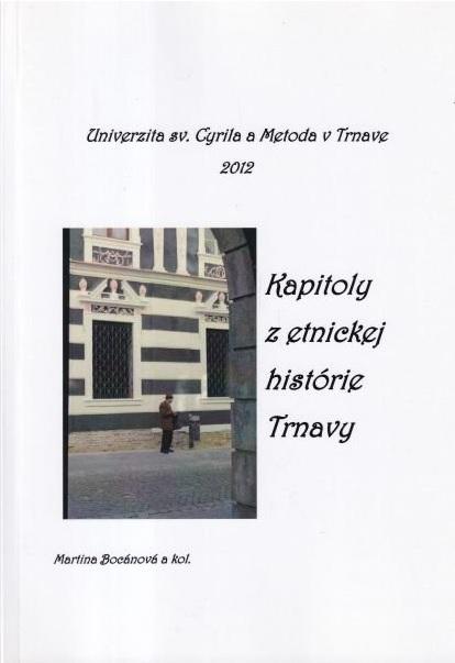 Kapitoly z etnickej histórie Trnavy