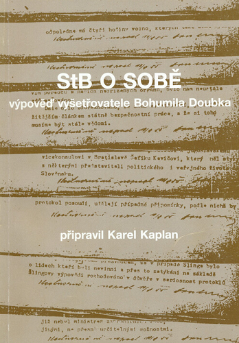 StB o sobě: Výpověď vyšetřovatele Bohumila Doubka