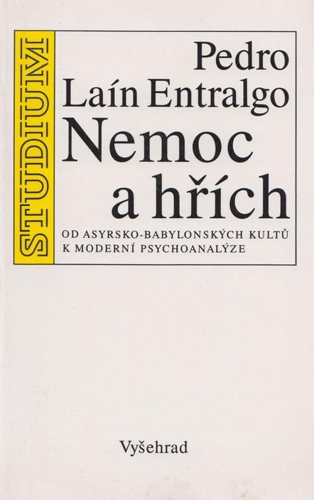 Nemoc a hřích: Od asyrsko-babylonských kultů k moderní psychoanalýze