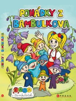 Pohádky z Bambulkova - Kája a Bambuláček