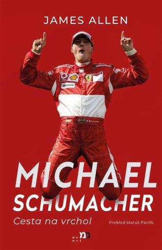 Michael Schumacher: Cesta na vrchol