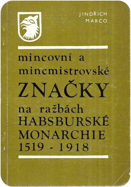 Mincovní a mincmistrovské značky na ražbách Habsburské monarchie 1519 - 1918