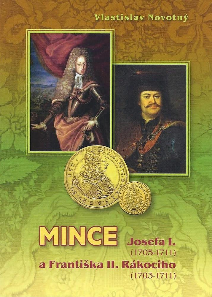 Mince Josefa I. 1705 - 1711 a Františka II. Rákociho 1703 - 1711