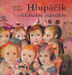 Hlupáčik s velikánskou jednotkou