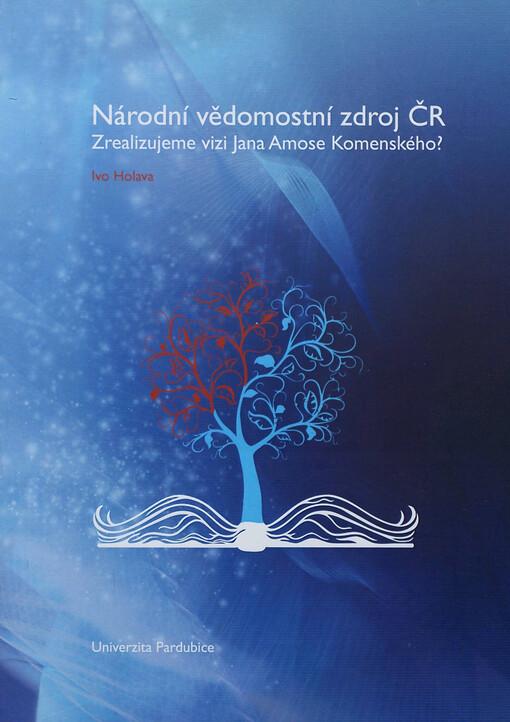 Národní vědomostní zdroj ČR: Zrealizujeme vizi Jana Amose Komenského?