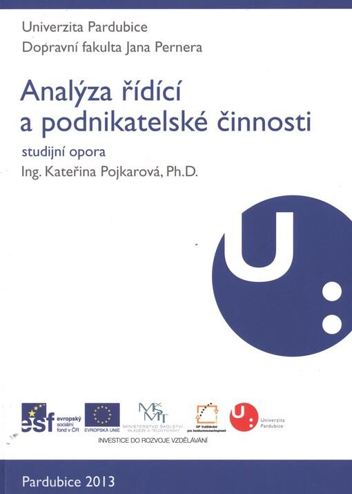 Analýza řídící a podnikatelské činnosti : studijní opora